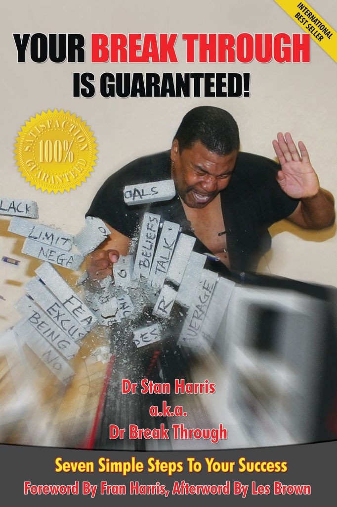 Welcome to Dr Break Through | Dr. Stan Harris 10th Degree Black Belt